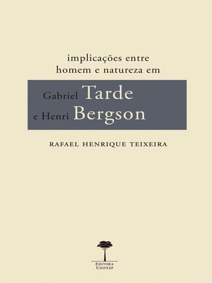 cover image of IMPLICAÇÕES ENTRE HOMEM E NATUREZA EM GABRIEL TARDE E HENRI BERGSON